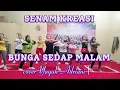 Download Lagu BUNGA SEDAP MALAM COVER YAYAH ANDRIANI || DANGDUT RAMPAK || SENAM KREASI SS D\u0026D