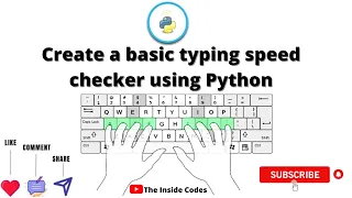 Create a Basic Typing Speed Checker in Python Learn Python Code in Description The Inside Codes