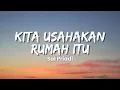 Lagu Sal Priadi - Kita Usahakan Rumah Itu (Official Music Video Lyric)