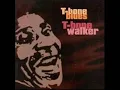 T Bone Walker stormy monday