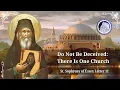 Download Lagu Do Not Be Deceived: There Is One Church