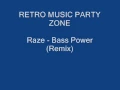 Raze - Bass Power (Remix)