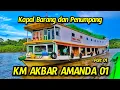 Ekspedisi Kapal Penumpang dan Barang dari Samarinda ke Mahakam ulu KM AKBAR AMANDA