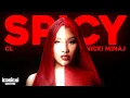 CL, Nicki Minaj - Spicy (Remix)