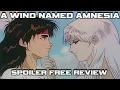 Why A Wind Named Amnesia Deserves Another Chance - Spoiler Free Anime Movie Review