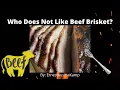 Who Does Not Like Beef Brisket Schumann Smoking