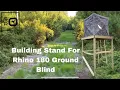 Building a Stand for a Rhino 180 Ground Blind