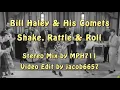 Bill Haley & His Comets - Shake, Rattle & Roll (Stereo Mix)