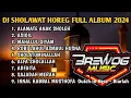 Download Lagu DJ SHOLAWAT HOREG 2024 - DJ ALAMATE ANAK SHOLEH *DJ HOREG FULL BASS FULL ALBUM 2024 DJ LAMUNAN