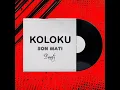 Download Lagu Koloku - Son Mati (Danti)