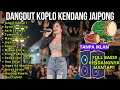 DANGDUT KOPLO KENDANG JAIPONG 🎵 JANGJI KAMARI FUL ALBUM KOPLO SUNDA KENDANG MANTAP 🎵 ‪@RagilPongdut‬