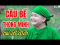 Lagu Hài Tết 2026 Mới Nhất | CẬU BÉ THÔNG MINH | Cười Vỡ Bụng Với Hài Dân Gian Hay Nhất 2026