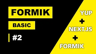 FORMIK TUTORIAL BASICS