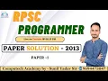 RPSC Programmer Programmer Paper-2013 Solution 9694473047