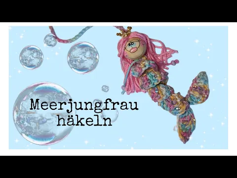 Download MP3 Meerjungfrau häkeln🌸🫶💖