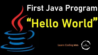 First Java Program Java Hello World program How to Compile Run Java Program
