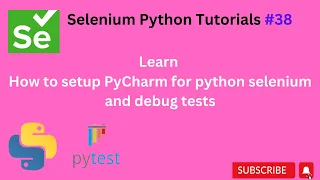 38 Pycharm setup and debug python project Python selenium
