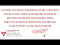 OPTIMAL LOCATION AND SIZING OF DG CAPACITOR AND EVCS BY APPLYING DIFFERENT LOAD MODEL USING PSO