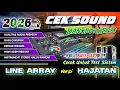 Lagu CEK SOUND DANGDUT KOPLO BASS GLERR TERBARU ! AUDIO PREMIUM UNTUK TEST LINE ARRAY HAJATAN 2026
