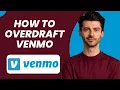 How to Overdraft Venmo