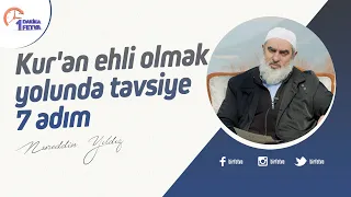 Kur'an ehli olmak yolunda tavsiye 7 adım