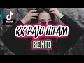 Download Lagu KK BAJU HITAM_BENTO_•Papa Adung•_2022!!!