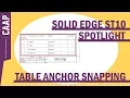 Solid Edge ST10 Spotlight - Table Anchor and Locate Background