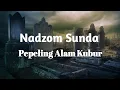 Lagu Nadzom Sunda| Pepeling Alam Kubur