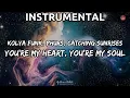 Download Lagu Kolya Funk, PHURS, Catching Sunrises  - You’re My Heart, You’re My Soul (Instrumental)