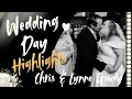 Chris Lynne Gowdy Wedding Day Highlights July 17th 2026