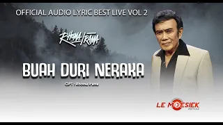 Download Rhoma Irama - Buah Duri Neraka (Official Audio Lyric Best live Vol.2) MP3