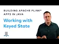 Working with Keyed State in Flink Flink with Java