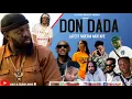 Lagu DON DADA  LATEST AFROBEAT 2020 FT DJ CRUZ, TIMAYA, MARLEY DAVIDO PATORAKING, SIMI, RUDEBOY, KIZZ DAN