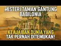 Download Lagu Misteri Taman Gantung Babilonia | Keajaiban Dunia yang Tidak Pernah Ditemukan!