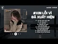 Lagu Xin Lỗi Vì Đã Xuất Hiện Lofi - Anh Nghĩ Anh Nên Rời Xa Em Để Biết Em Hạnh Phúc | Nhạc Chill 2025