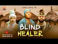 Lagu BLIND HEALER -STEPHEN ODIMGBE, CHIZOBA NWOKOYE, UGONWANYI Latest 2026 Nollywood movie
