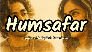 humsafar full song lyrics english translation saiyaara sachet parampara ahaan panday aneet
