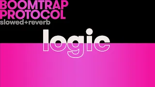 logic boomtrap protocol slowed reverb 