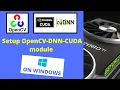 Setup OpenCV-DNN module with CUDA backend support on Windows