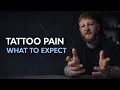 TATTOO PAIN EXPLAINED - HOW TO MANAGE THE PAIN OF GETTING TATTOOED