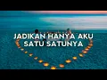 Download Lagu Soegi Bornean - Asmalibrasi (Lirik Lagu)| Jadikan Hanya Aku Satu Satunya (Viral Tiktok)