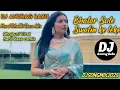 Download Lagu Bhatar_Sute_Sautin_Ke_Leke_Awadhesh_Premi-Full_Hard_Bass_Rod_Dance_Mix_DjAnurag_Babu_Jaunpur Download Lagu Bhatar_Sute_Sautin_Ke_Leke_Awadhesh_Premi-Full_Hard_Bass_Rod_Dance_Mix_DjAnurag_Babu_Jaunpur
