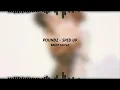 poundz: brent faiyaz (sped up)