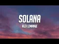 Download Lagu Alex LeMirage - SOLANA (Lyrics)
