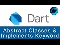 Abstract Classes and Implements Keyword - Dart Programming