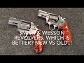 S W Revolvers Which Is Better Old vs New