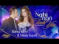 PBN134 | Minh Tuyết \u0026 Bằng Kiều - Nghi Ngờ Tình Yêu