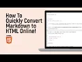 How to Quickly Convert Markdown to HTML Online easy