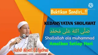dahsyatnya sholawat shollallah ala muhammad voice habib novel al aydrus