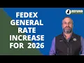 FedEx General Rate Increase for 2026 - GRI